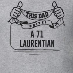 This Dad Drives A 71 Laurentian Father's Day T Shirt
