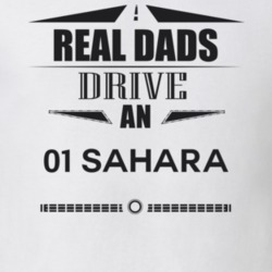 Real Dads Drive An 01 Sahara Father's Day T Shirt