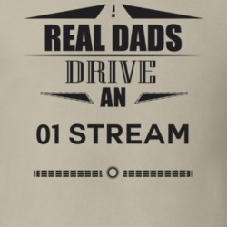 Real Dads Drive An 01 Stream Father's Day T Shirt