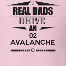 Real Dads Drive An 02 Avalanche Father's Day T Shirt