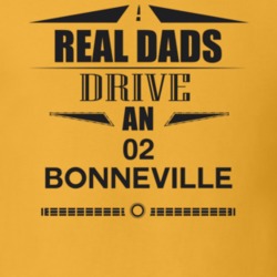 Real Dads Drive An 02 Bonneville Father's Day T Shirt