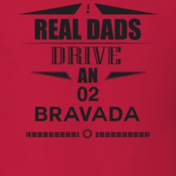 Real Dads Drive An 02 Bravada Father's Day T Shirt