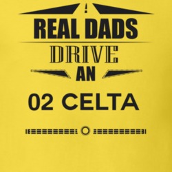 Real Dads Drive An 02 Celta Father's Day T Shirt