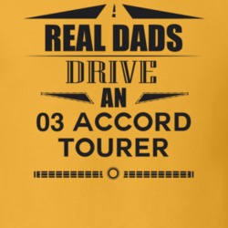Real Dads Drive An 03 Accord Tourer Father's Day T Shirt