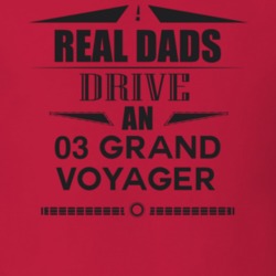 Real Dads Drive An 03 Grand Voyager Father's Day T Shirt