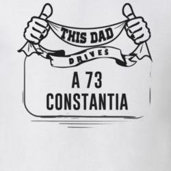 This Dad Drives A 73 Constantia Father's Day T Shirt