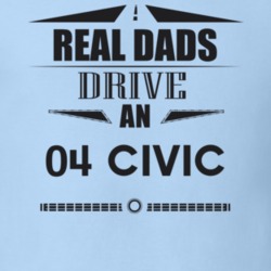 Real Dads Drive An 04 Civic Father's Day T Shirt
