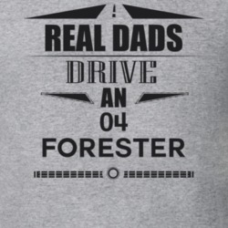 Real Dads Drive An 04 Forester Father's Day T Shirt