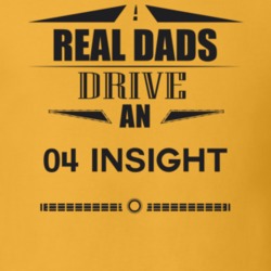 Real Dads Drive An 04 Insight Father's Day T Shirt