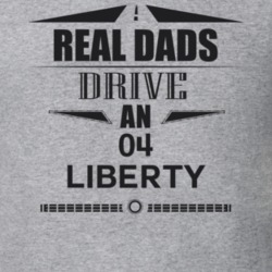 Real Dads Drive An 04 Liberty Father's Day T Shirt
