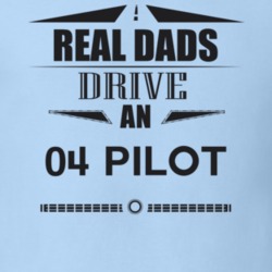Real Dads Drive An 04 Pilot Father's Day T Shirt