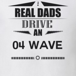 Real Dads Drive An 04 Wave Father's Day T Shirt