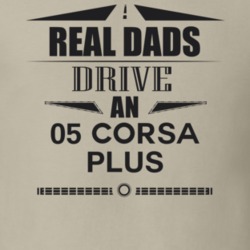 Real Dads Drive An 05 Corsa Plus Father's Day T Shirt