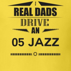 Real Dads Drive An 05 Jazz Father's Day T Shirt