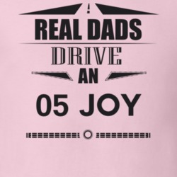 Real Dads Drive An 05 Joy Father's Day T Shirt
