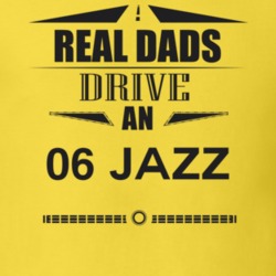 Real Dads Drive An 06 Jazz Father's Day T Shirt