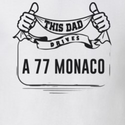 This Dad Drives A 77 Monaco Father's Day T Shirt