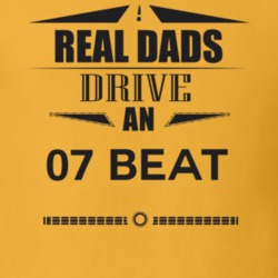 Real Dads Drive An 07 Beat Father's Day T Shirt