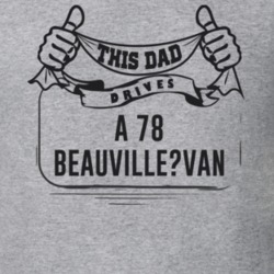This Dad Drives A 78 Beauville?van Father's Day T Shirt