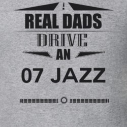 Real Dads Drive An 07 Jazz Father's Day T Shirt