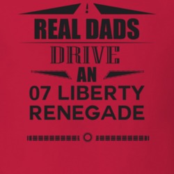 Real Dads Drive An 07 Liberty Renegade Father's Day T Shirt
