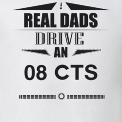 Real Dads Drive An 08 Cts Father's Day T Shirt