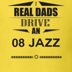 Real Dads Drive An 08 Jazz Father's Day T Shirt