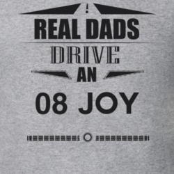 Real Dads Drive An 08 Joy Father's Day T Shirt