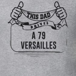 This Dad Drives A 79 Versailles Father's Day T Shirt