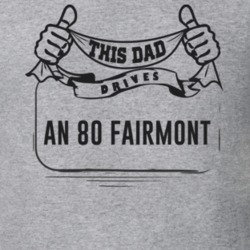 This Dad Drives An 80 Fairmont Father's Day T Shirt