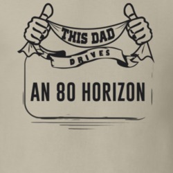 This Dad Drives An 80 Horizon Father's Day T Shirt