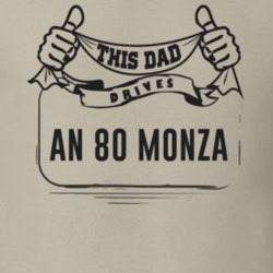 This Dad Drives An 80 Monza Father's Day T Shirt