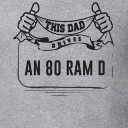 This Dad Drives An 80 Ram D Father's Day T Shirt