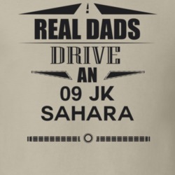 Real Dads Drive An 09 Jk Sahara Father's Day T Shirt