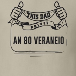 This Dad Drives An 80 Veraneio Father's Day T Shirt