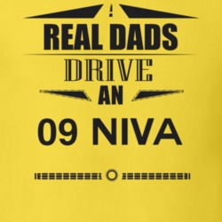 Real Dads Drive An 09 Niva Father's Day T Shirt