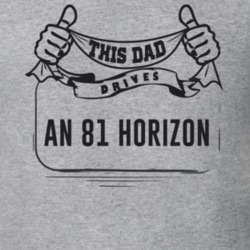 This Dad Drives An 81 Horizon Father's Day T Shirt