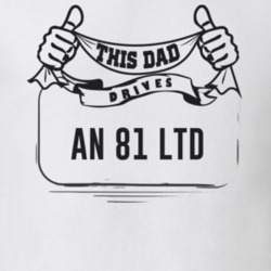 This Dad Drives An 81 Ltd Father's Day T Shirt