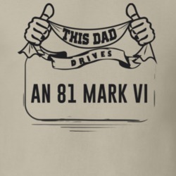 This Dad Drives An 81 Mark Vi Father's Day T Shirt