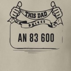 This Dad Drives An 83 600 Father's Day T Shirt