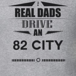 Real Dads Drive An 82 City Father's Day T Shirt