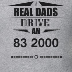 Real Dads Drive An 83 2000 Father's Day T Shirt