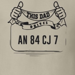 This Dad Drives An 84 Cj 7 Father's Day T Shirt
