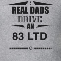 Real Dads Drive An 83 Ltd Father's Day T Shirt