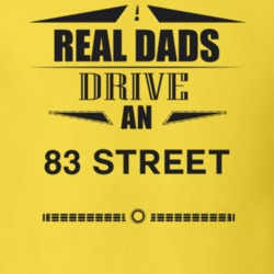 Real Dads Drive An 83 Street Father's Day T Shirt