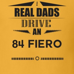 Real Dads Drive An 84 Fiero Father's Day T Shirt