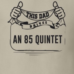 This Dad Drives An 85 Quintet Father's Day T Shirt