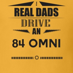 Real Dads Drive An 84 Omni Father's Day T Shirt