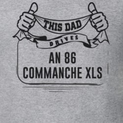 This Dad Drives An 86 Commanche Xls Father's Day T Shirt