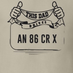 This Dad Drives An 86 Cr X Father's Day T Shirt